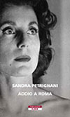 Addio a Roma Sandra Petrignani
