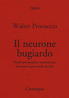Il neurone bugiardo, Walter Procaccio