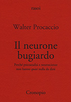 Il neurone bugiardo, Walter Procaccio
