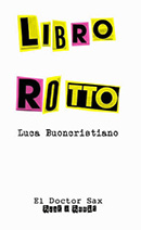 Libro Rotto Luca Buoncristiano