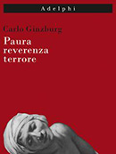 Paura reverenza terrore Carlo Ginzburg