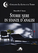 Storie nere in stanze d'analisi Conversazione con Marcello Turno