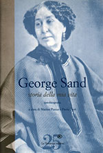 George Sand. Ombre e luci della persona dentro al personaggio